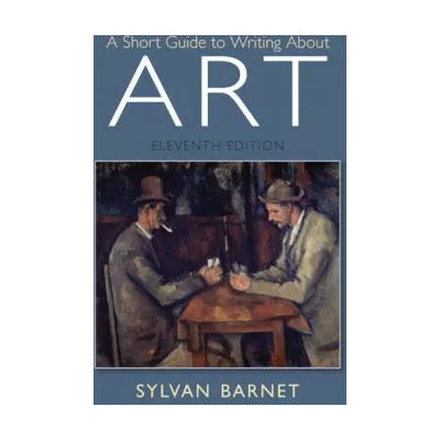 Short Guide to Writing About Art, A