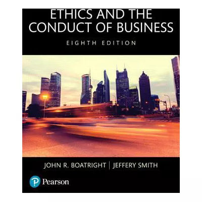 Ethics &amp; the Conduct of Business (Loose)