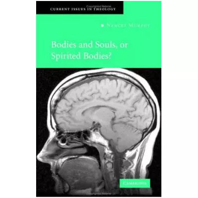 Bodies and Souls or Spirited Bodies?