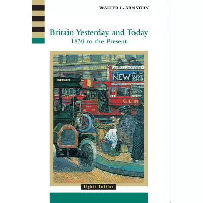 Britain Yesterday &amp; Today: 1830 to Present