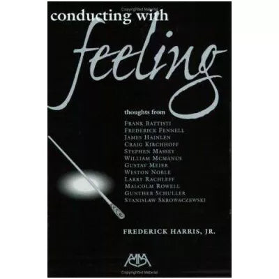 Conducting with Feeling