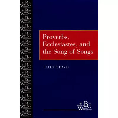 Proverbs, Ecclesiastes &amp; Song Of Songs