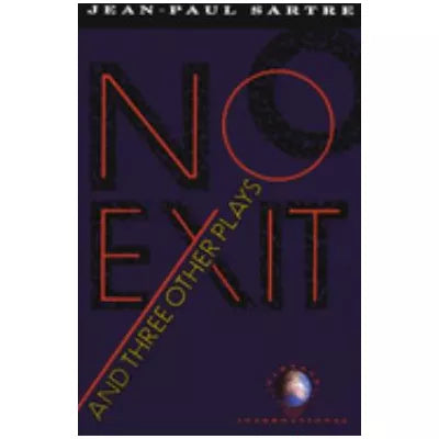 No Exit &amp; Three Other Plays (Trade Ed)
