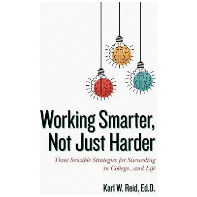 Working Smarter, Not Just Harder