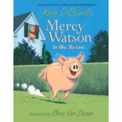 Mercy Watson to the Rescue