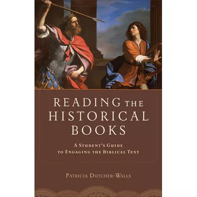 Reading the Historical Books