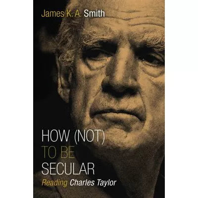 How (Not) to Be Secular