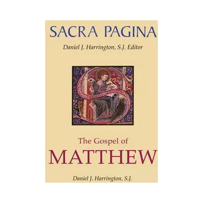 Sacra Pagina: The Gospel of Matthew
