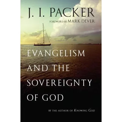 Evangelism &amp; the Sovereignty of God