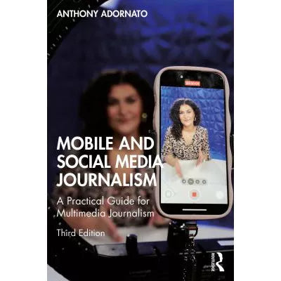 Mobile and Social Media Journalism