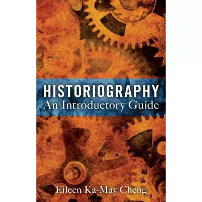 Historiography: An Introductory Guide