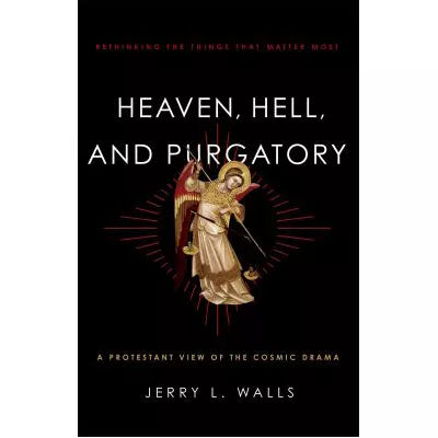 Heaven, Hell, and Purgatory