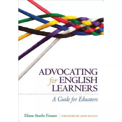 Advocating for English Learners : A Guide for Educators
