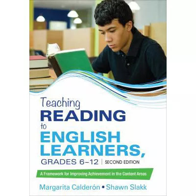 Teaching Reading to English Learners, Grades 6 - 12 : A Framework for Improving Achievement in the Content Areas