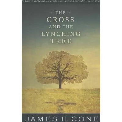 Cross &amp; the Lynching Tree