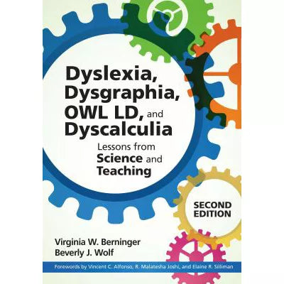 Teaching Students with Dyslexia, Dysgraphia, OWL LD, and Dyscalculia